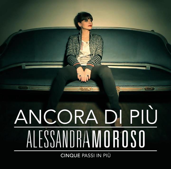 Alessandra Amoroso: Ancora Di Più – Cinque Passi In Più è il nuovo