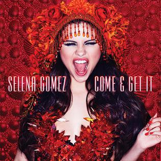 SelenaGomezComeandGetIt